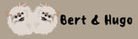 Bert & Hugo 